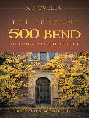 cover image of The Fortune 500 Bend in Time Research Project